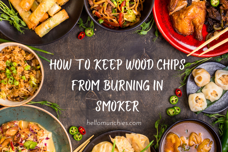 “How to Keep Wood Chips from Burning in Your Smoker: Essential Tips and Tricks”